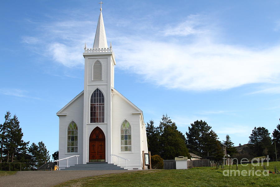 Bodega Catholic Church . Bodega Bay . Town of Bodega . 7D12437 Photograph by Wingsdomain Art and Photography
