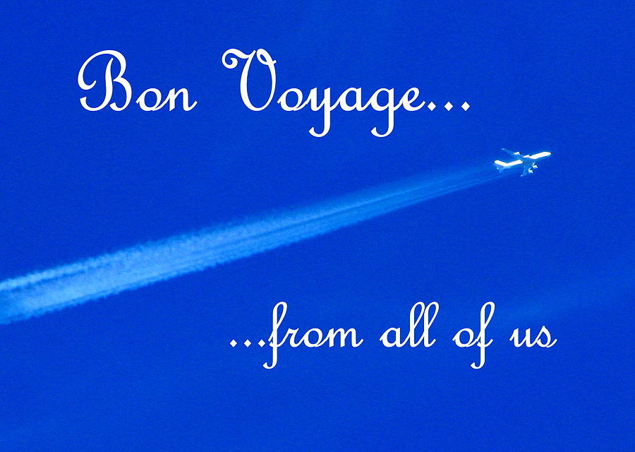 Bon Voyage from all Photograph by T Guy Spencer