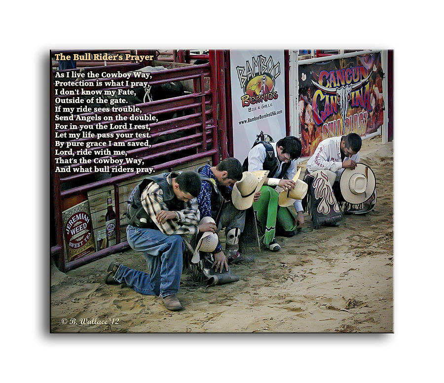 Bull Riders Prayer - with prayer text Photograph by Brian Wallace