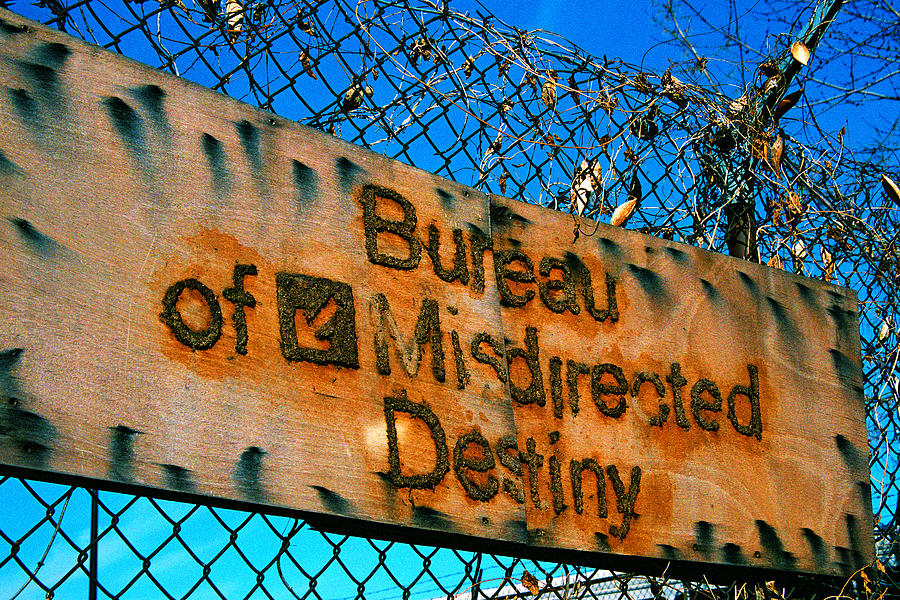 Bureau of Misdirected Destiny Photograph by Claude Taylor