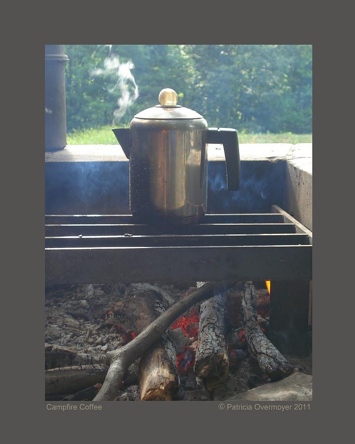 Campfire Coffee Photograph by Patricia Overmoyer