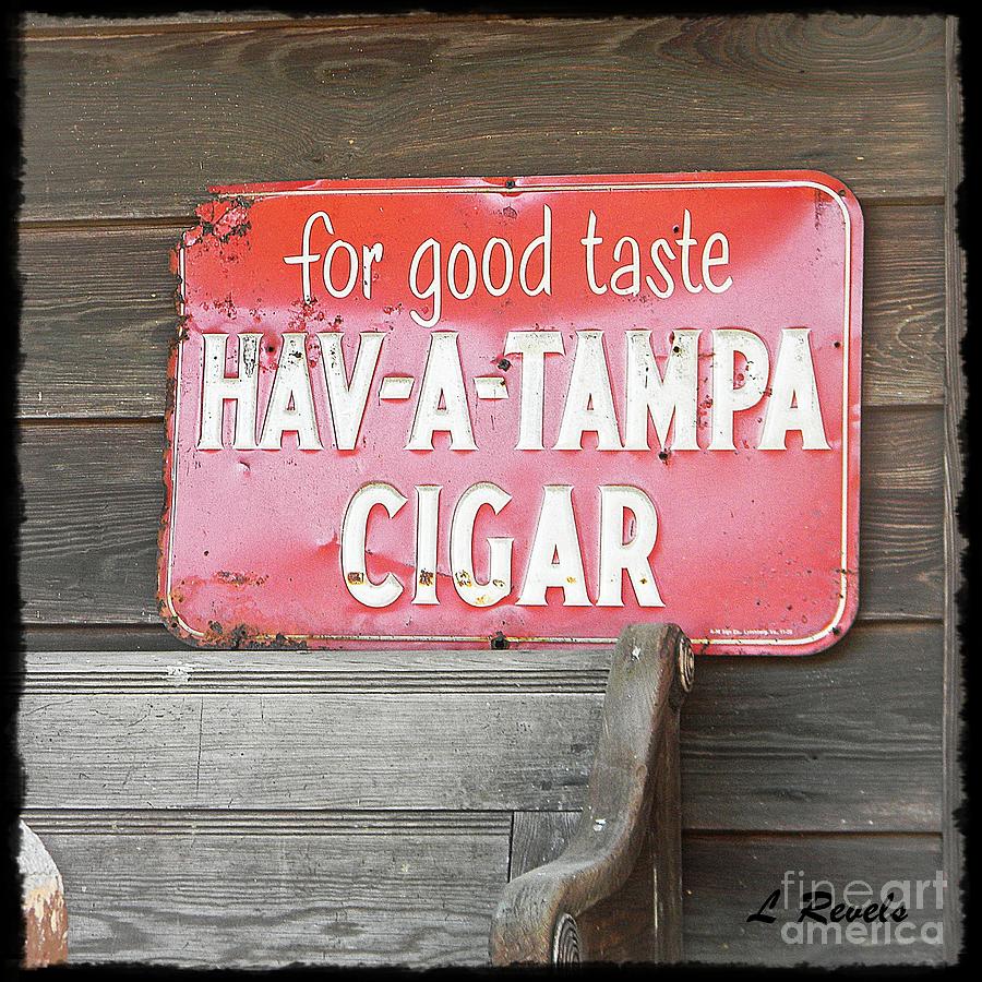 Cigar Sign Photograph by Leslie Revels