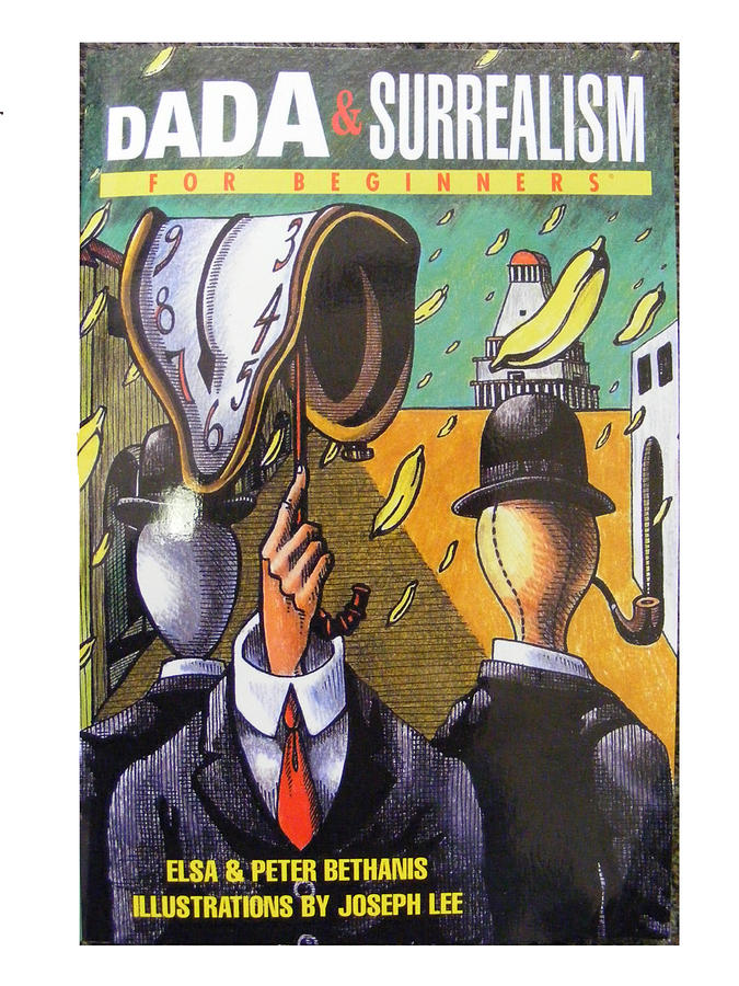 Dada And Surrealism by Peter Bethanis