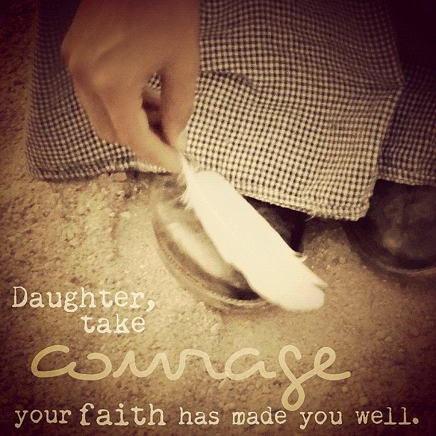 Boot Photograph - daughter, Take Courage; Your Faith by Traci Beeson
