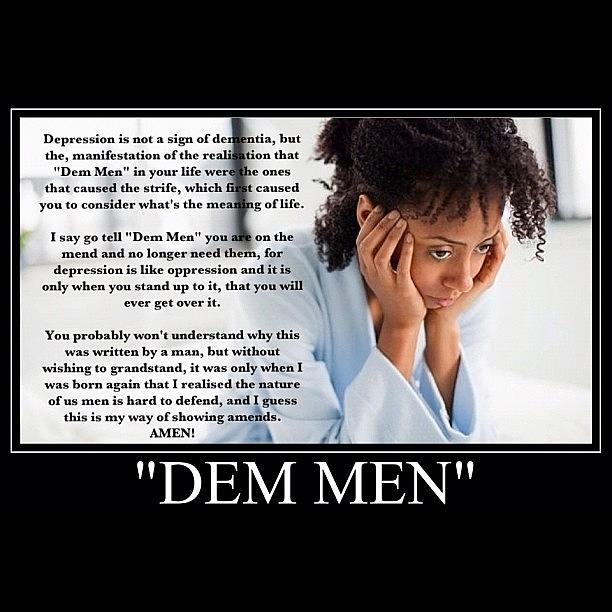 Inspirational Photograph - Dem Men is Short For Dementia by Nigel Williams