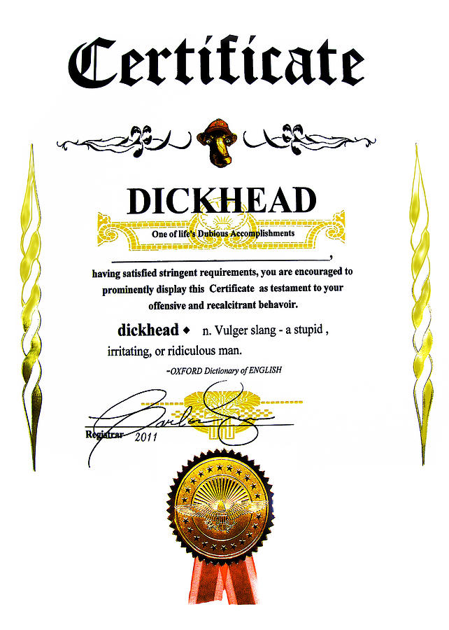 Dickhead Certificate Digital Art By Charles Carlos Odom 2319