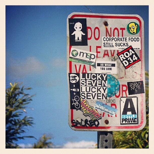Sign Photograph - Do What You Love... #luckyseven by Dilaxo Gertron