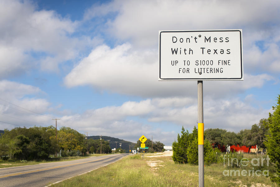 Road Photograph - Dont mess with Texas by Andre Babiak Road Photograph - Dont mess with Texas by Andre Babiak