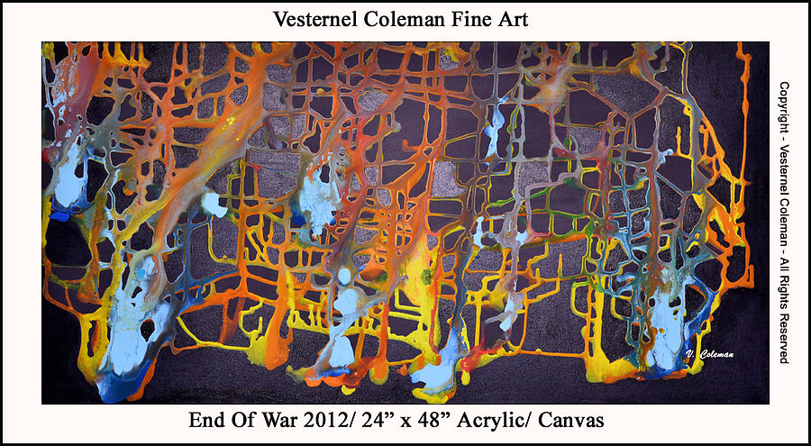 Abstract Painting - End Of War by Vesternel Coleman