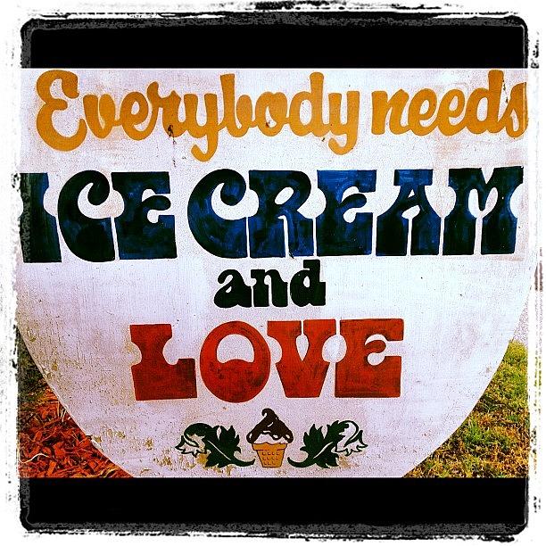 Ice Cream Photograph - Everybody Needs Ice Cream And Love by Rex Pennington