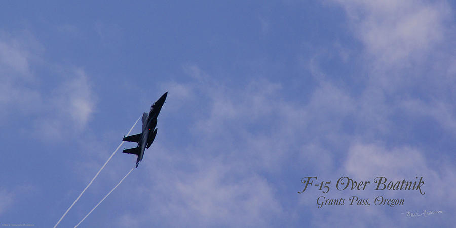 F-15 Flyover at Grants Pass TEXT version Photograph by Mick Anderson