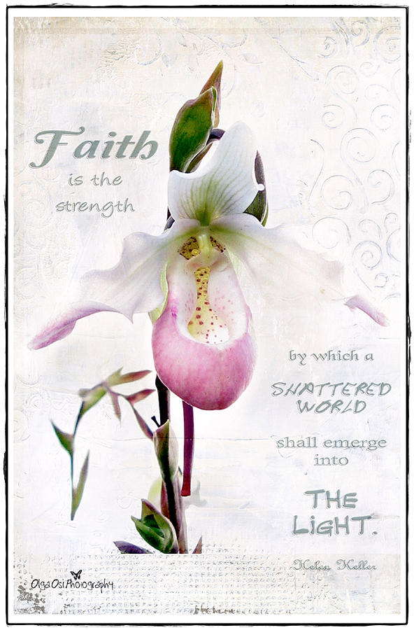 Orchid Photograph - Faith is... by Olga Osi