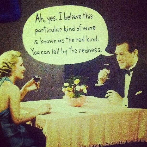 Wine Photograph - Fucking Hysterical. #wino #pretentious by T C