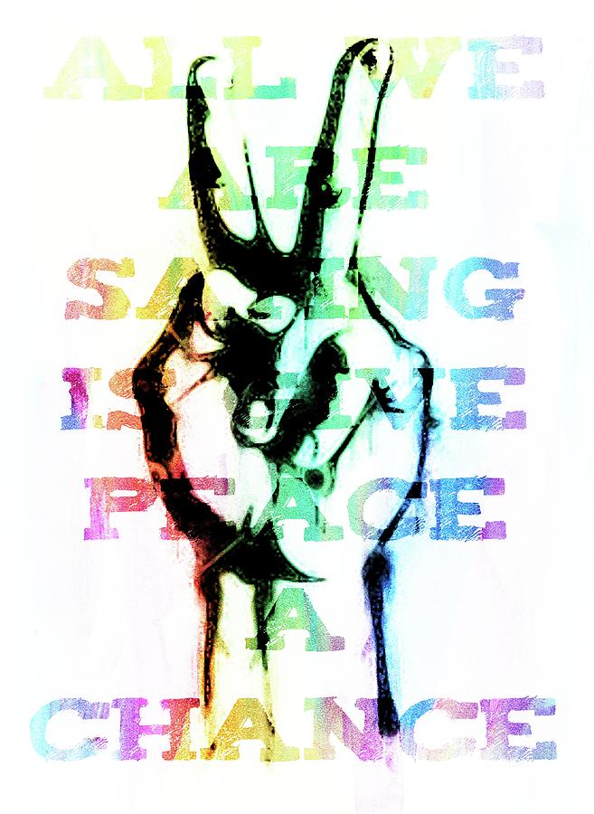 Give Peace a Chance Digital Art by Andrea Barbieri