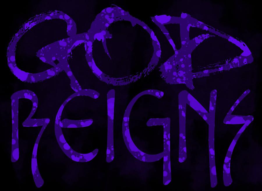God Reigns Digital Art by Greg Long