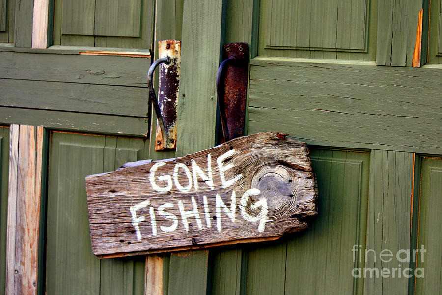 Gone Fishing Photograph by Kathy  White