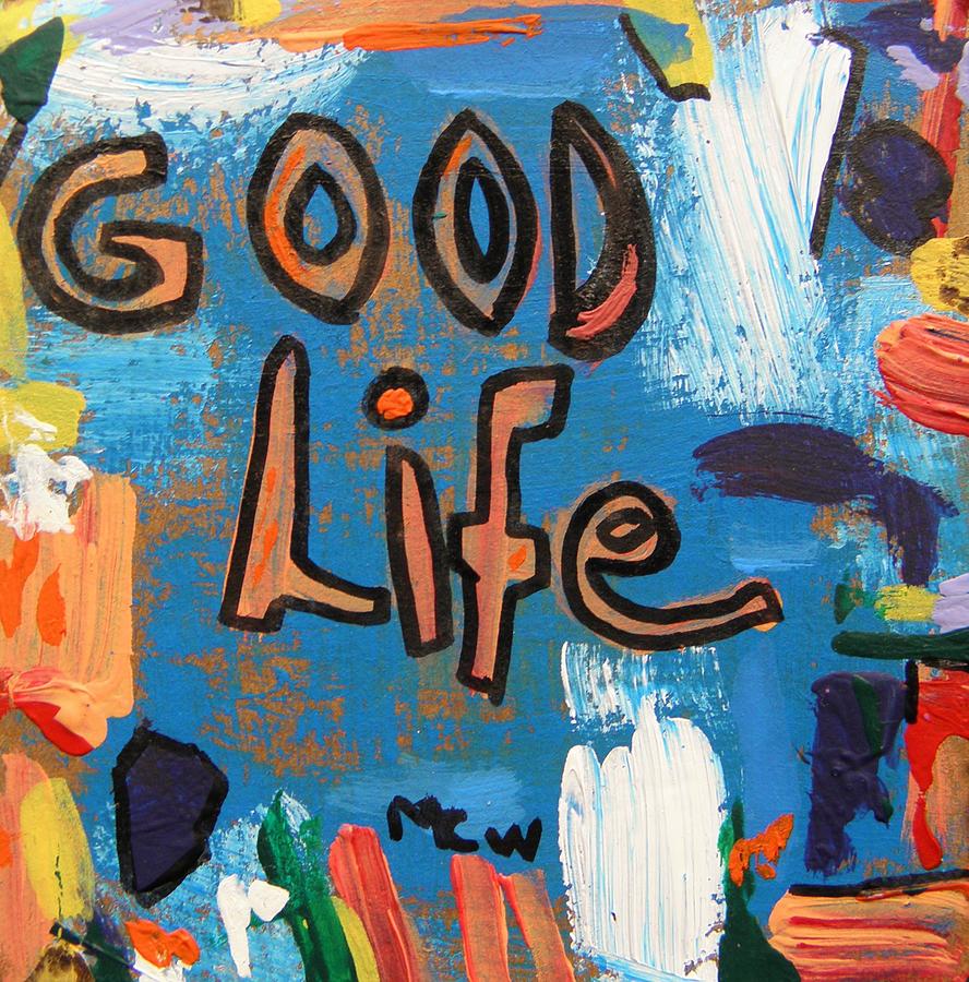 Good Life  Painting by Mary Carol Williams
