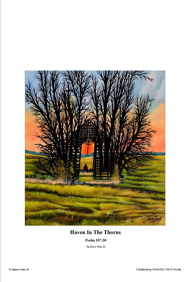 Haven In The Thorns Painting by James Cain Jr