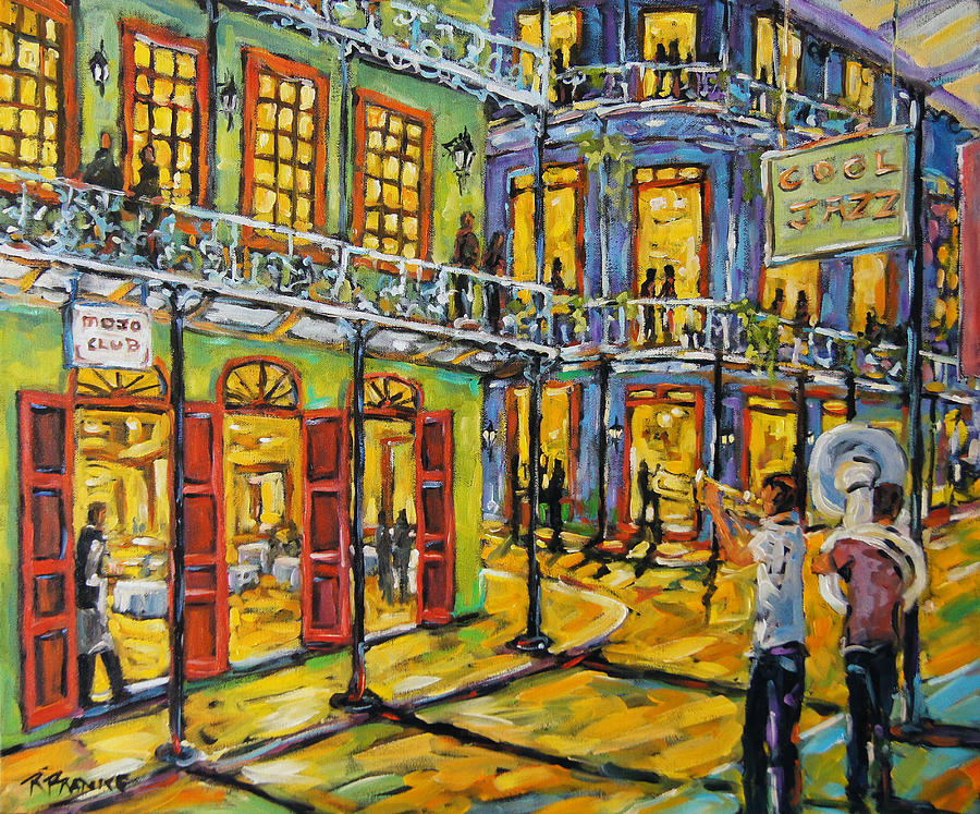 Jazz It Up New Orleans by Prankearts Painting by Richard T Pranke