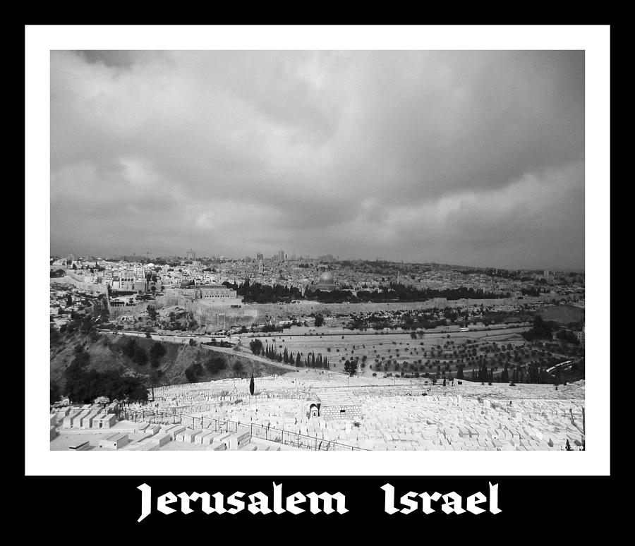 Jerusalem   Israel  Photograph by John Shiron