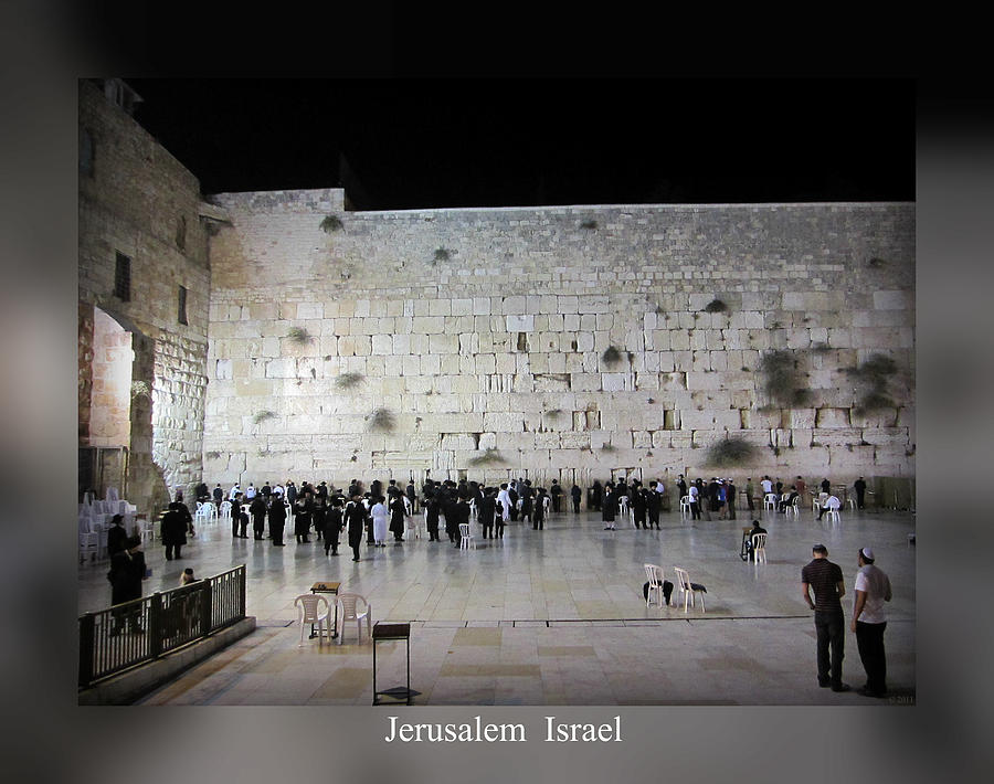 Jerusalem Israel Western Wall Photograph by John Shiron