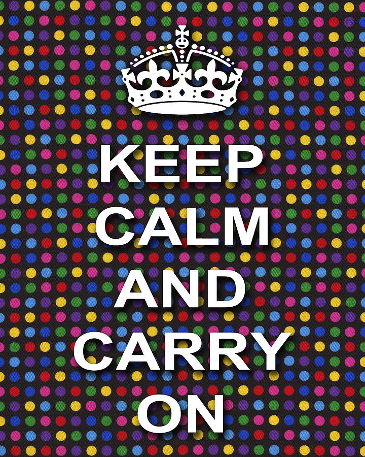 Vintage Photograph - Keep Calm And Carry On Poster Print Blue Green Red Polka Dot Background by Keith Webber Jr