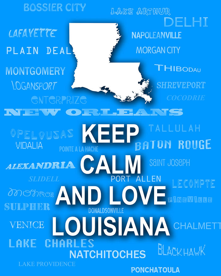 New Orleans Digital Art - Keep Calm and Love Louisiana State Map City Typography by Keith Webber Jr