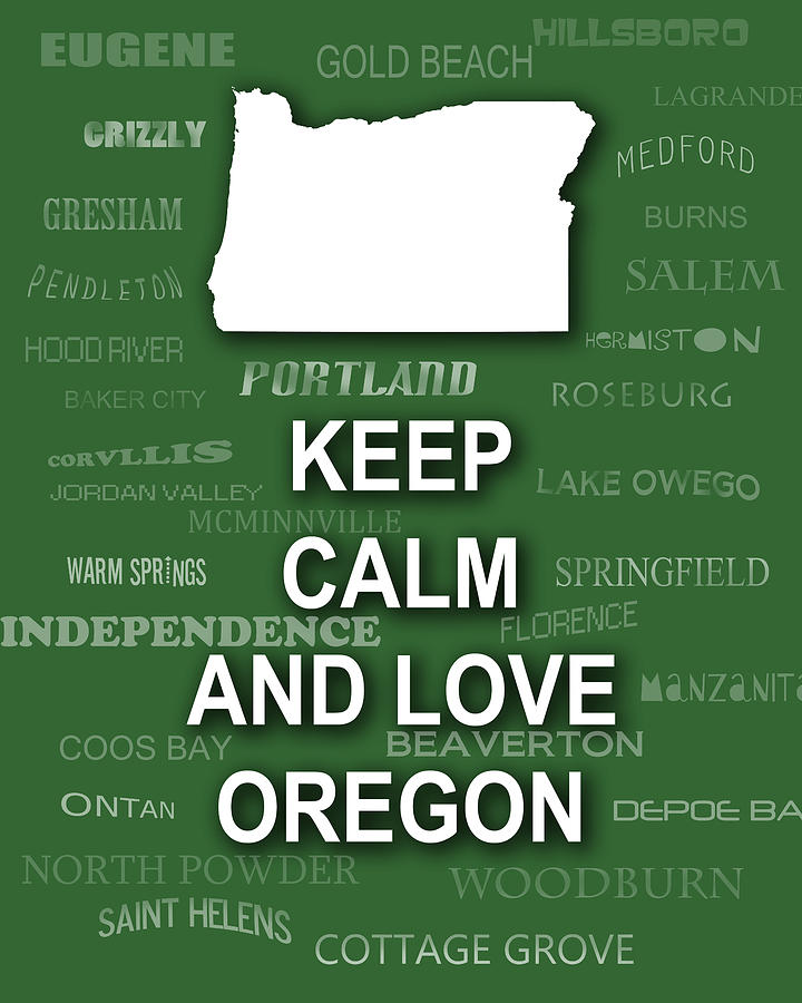 Portland Photograph - Keep Calm and Love Oregon State Map City Typography by Keith Webber Jr