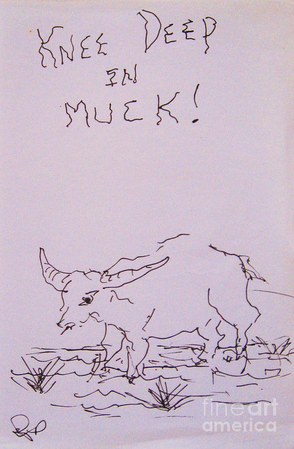 Knee Deep In Muck Drawing by Thea Recuerdo