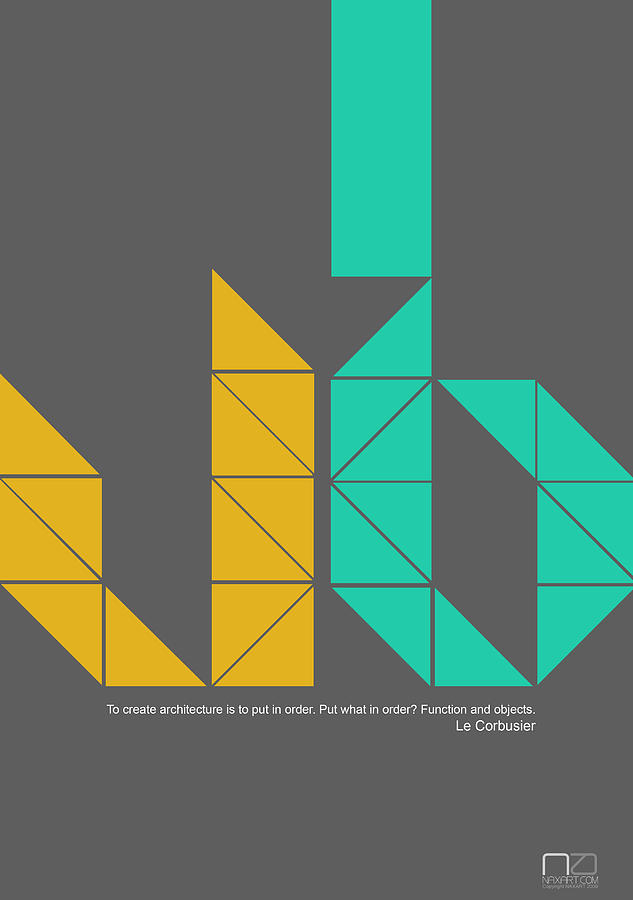 Architecture Digital Art - Le Corbusier Quote Poster by Naxart Studio