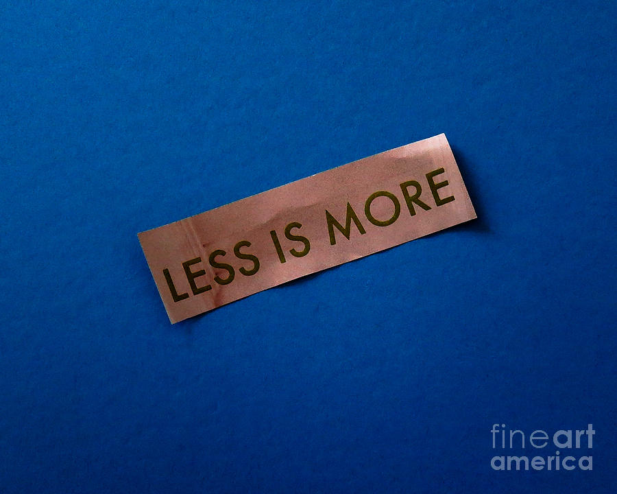 Less is More Photograph by Patricia Januszkiewicz