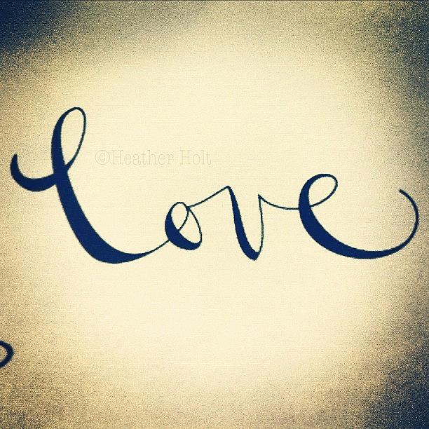 Typography Photograph - Love Is Another Fun Word To Doodle by Heather Holt