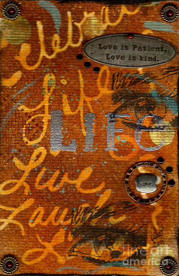Love is Patient LOVE is Kind Mixed Media by Angela L Walker
