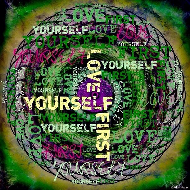 Instagrammer Photograph - Love Yourself First - Or Youll Never by Photography By Boopero