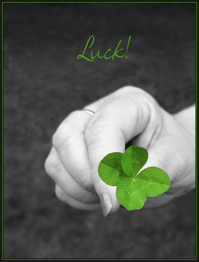 Luck Photograph by Kristin Elmquist