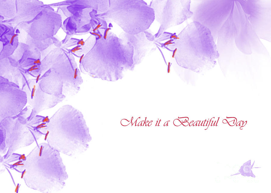 Flower Painting - Make it a Beautiful Day by Trilby Cole