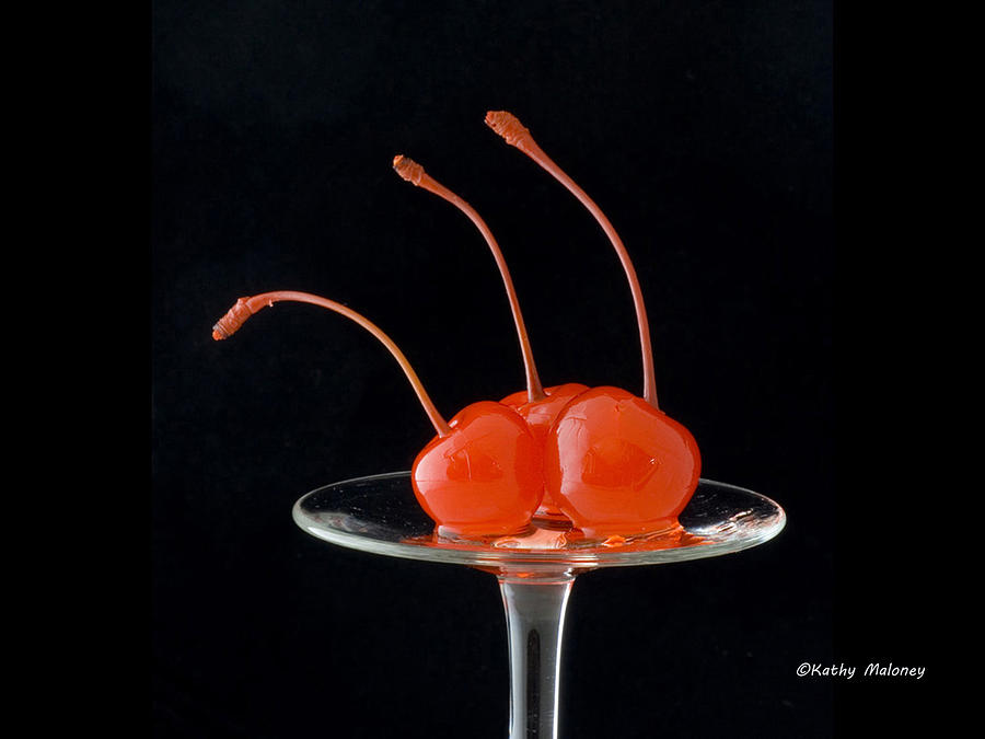 Maraschino Cherries by Kathy Maloney Maraschino Cherries by Kathy Maloney