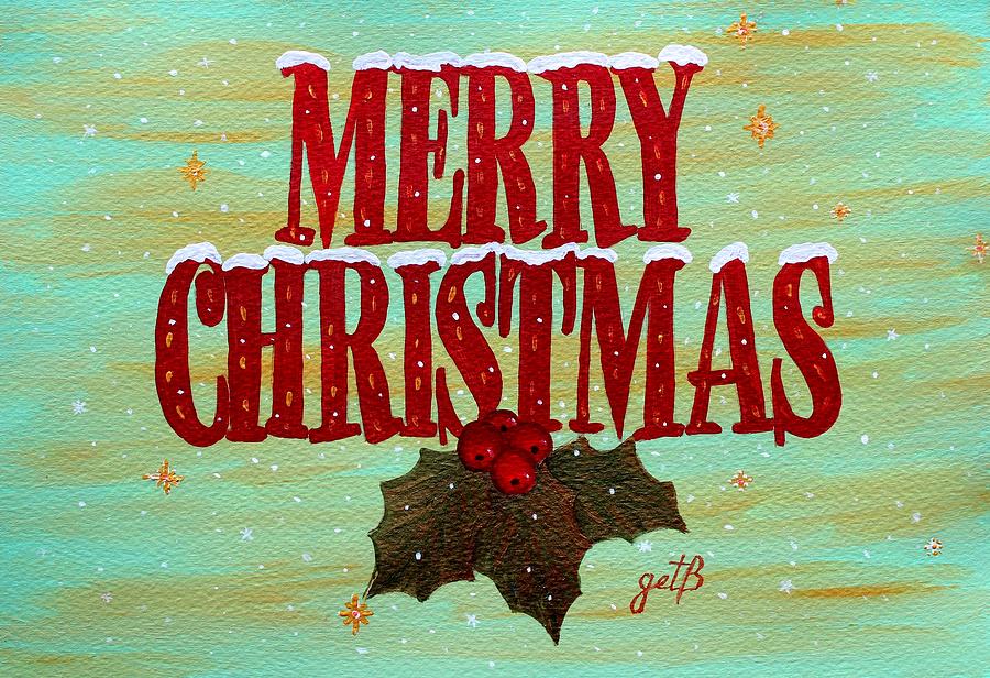 Merry Christmas Painting by Georgeta  Blanaru