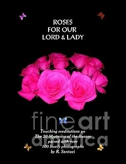 Rosary Photograph - My Roses for our Lord and Lady Book by Rose Santuci-Sofranko