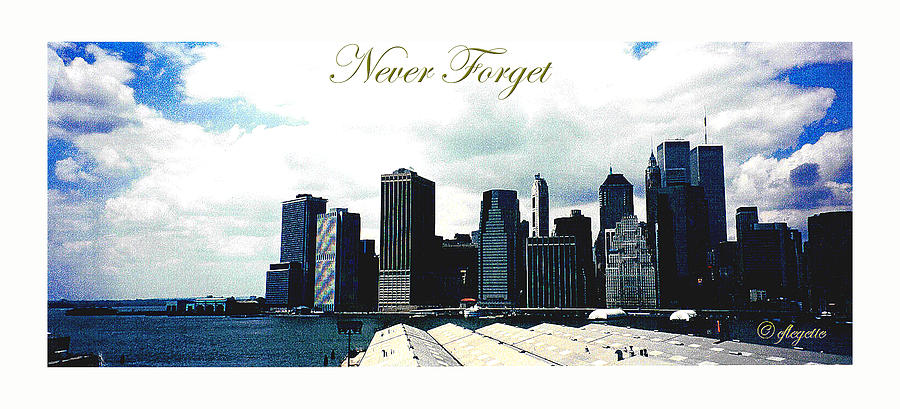Never Forget Photograph by C F Legette