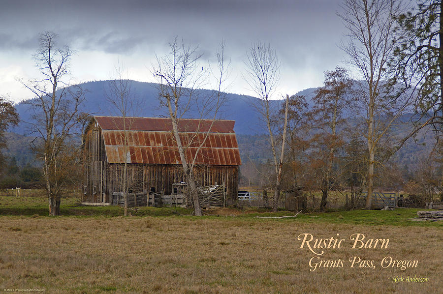 Winter Photograph - Old Barn in Southern Oregon with TEXT by Mick Anderson