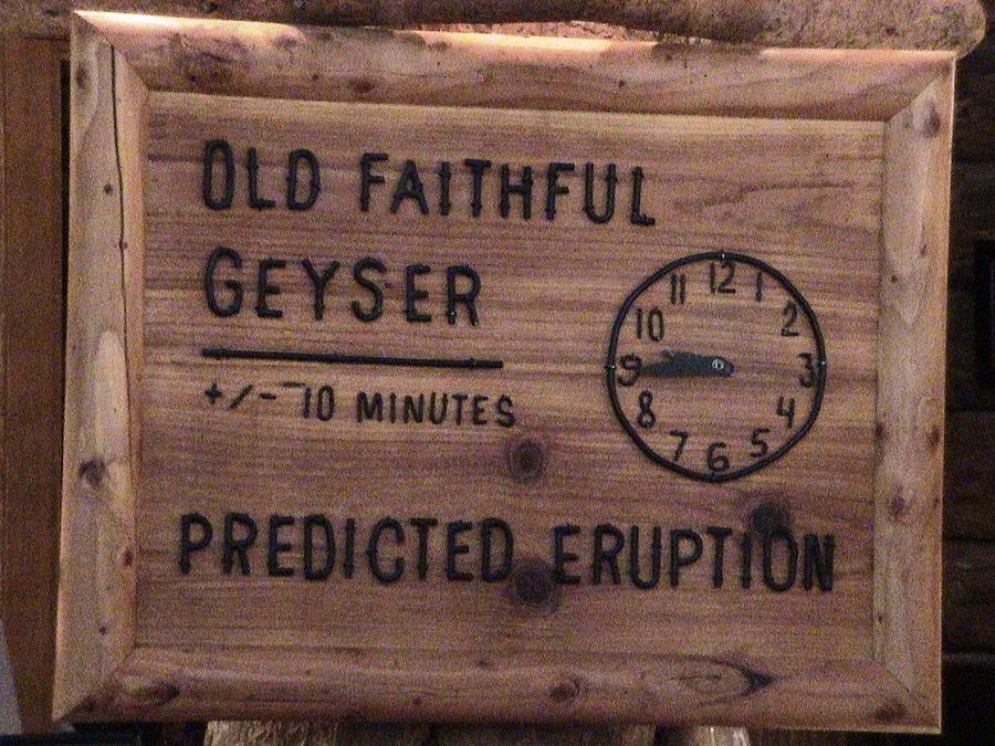 Old Faithful Geyser Predicted Eruption Clock  Yellow Stone National Park Photograph by John Shiron