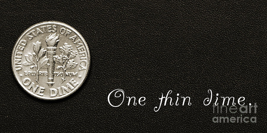 One Thin Dime Photograph by Andee Design