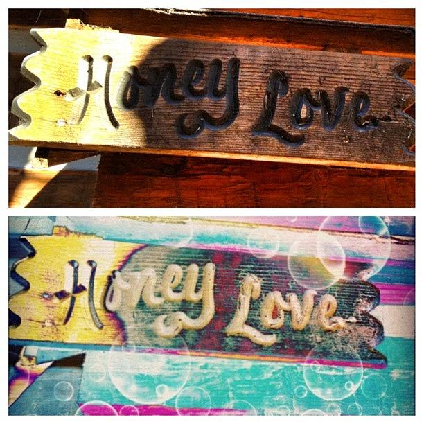 Sign Photograph - #picstitch #honey #love #cabin #sign by Lori Lynn Gager