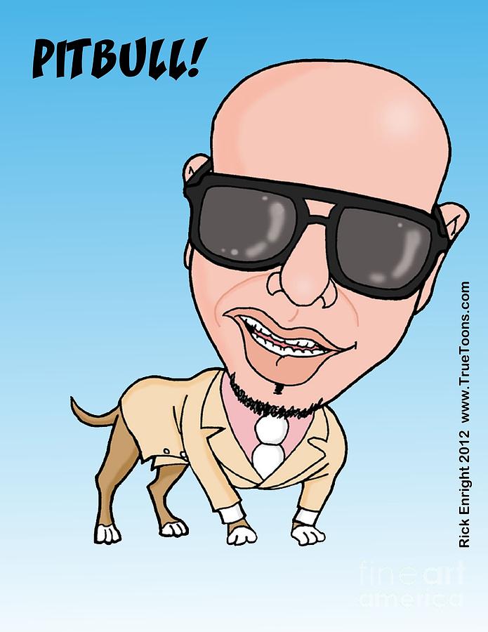 Pitbull Rapper Caricature Digital Art by Rick Enright - Pixels