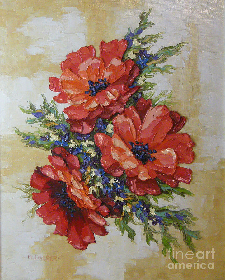 Poppies Painting by M J Weber