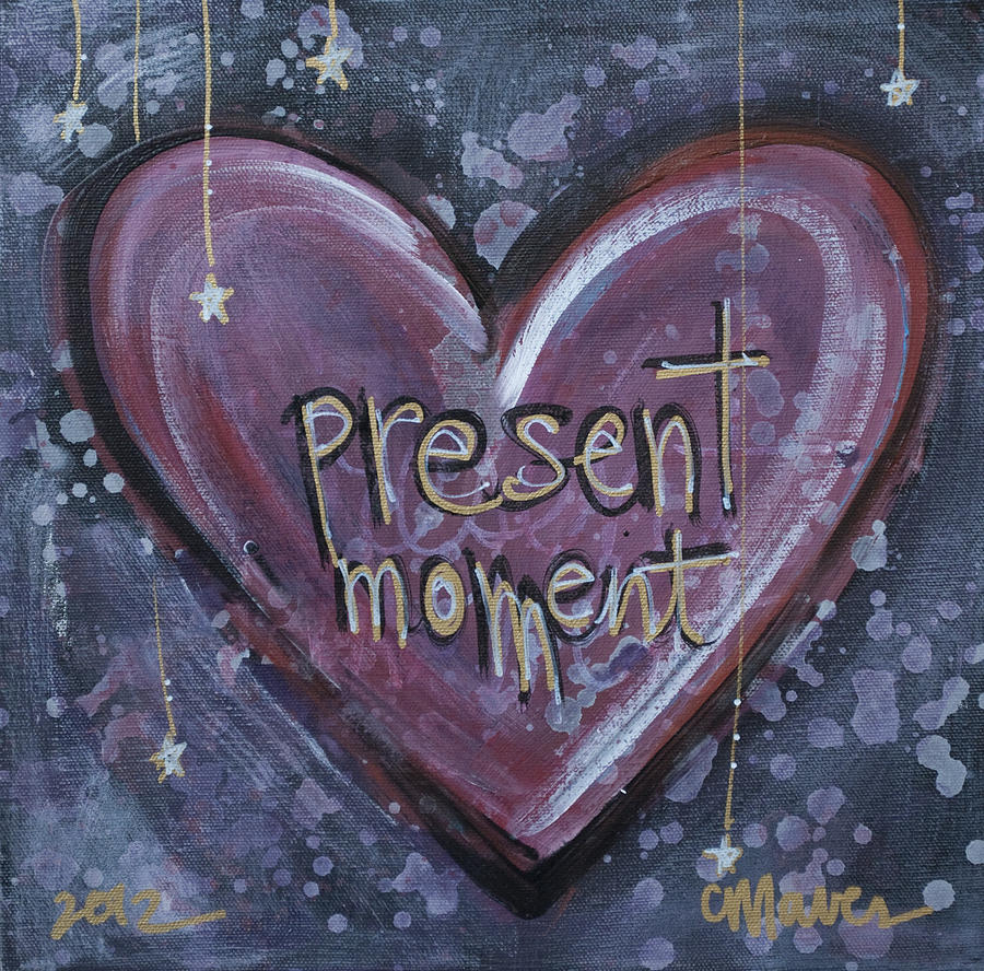 Present Moment Heart Painting by Laurie Maves ART
