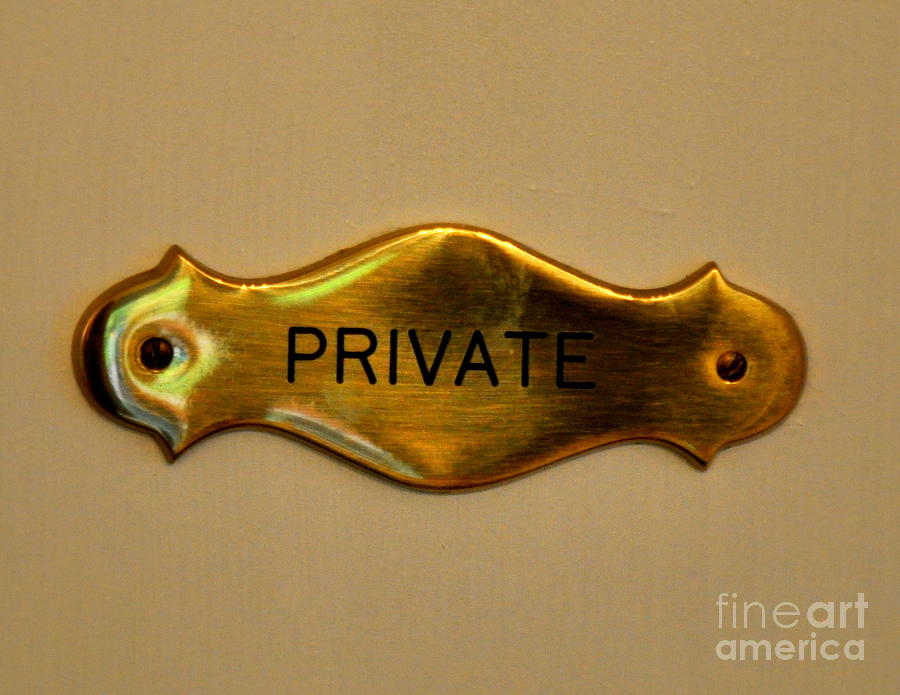 Private Sign Photograph by Tatyana Searcy