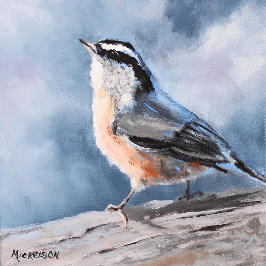 Redbreasted Nuthatch Painting by Debra Mickelson - Fine Art America