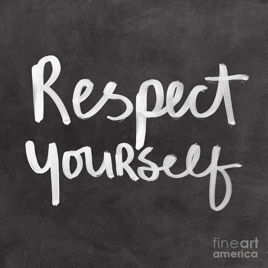 Typography Mixed Media - Respect Yourself by Linda Woods